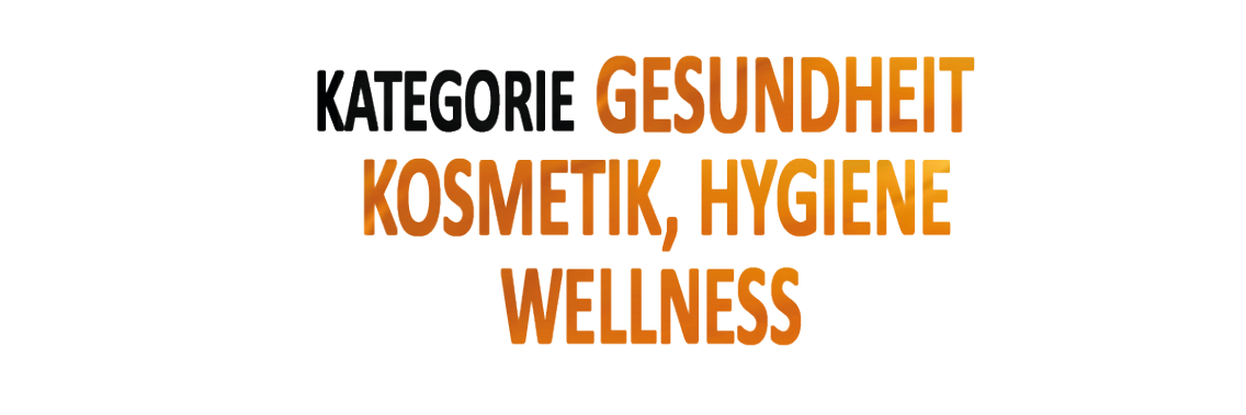 Gesundheit Kosmetik Hygiene Wellness